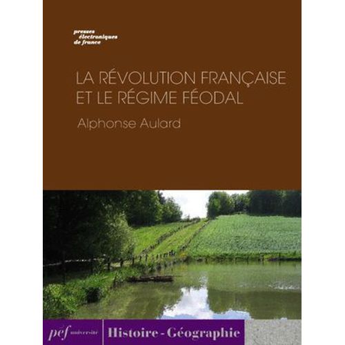 La Révolution Française Et Le Régime Féodal