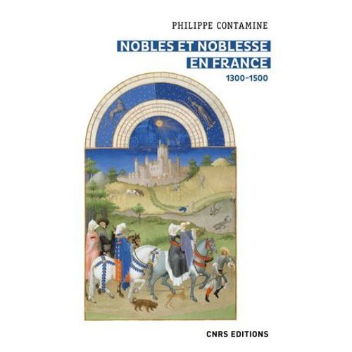 Nobles Et Noblesse En France 1300-1500