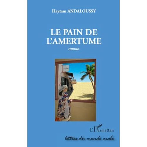 Le Pain De L'amertume