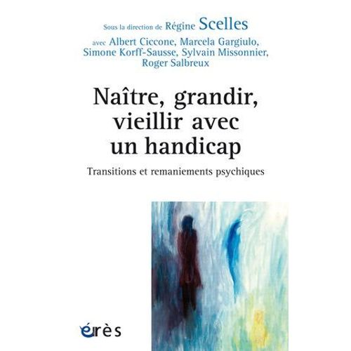 Naître, Grandir, Vieillir Avec Un Handicap