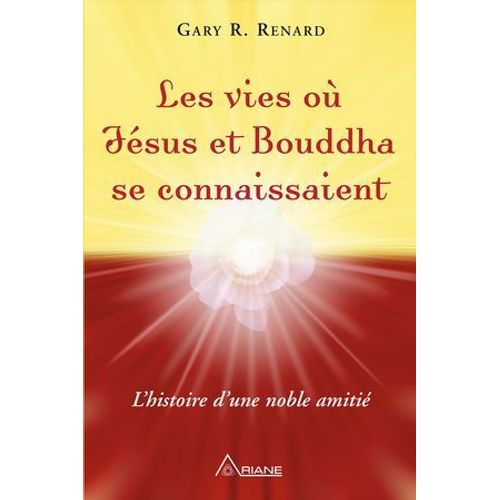 Les Vies Où Jésus Et Bouddha Se Connaissaient