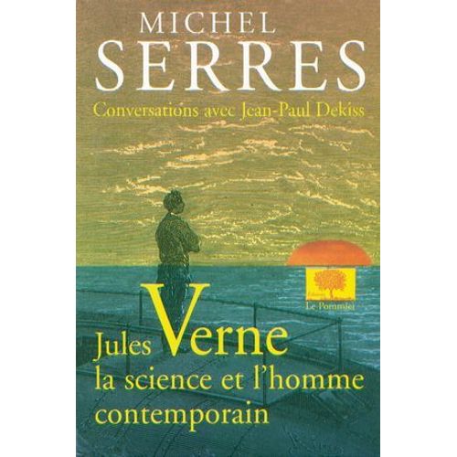 Jules Verne, La Science Et L'homme Contemporain