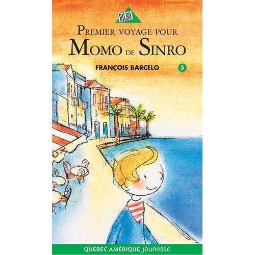 Momo De Sinro 05 - Premier Voyage Pour Momo De Sinro