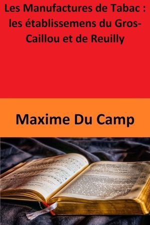Maxime du Camp « Paris »  tome 1 - 6 Maxime du Camp « Paris » tome 1 - 6