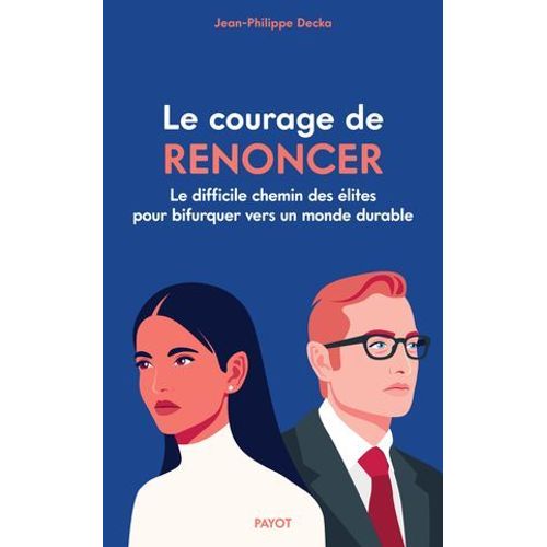 Le Courage De Renoncer