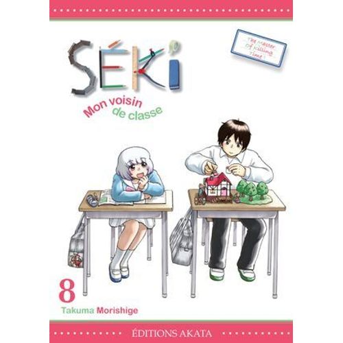 Séki, Mon Voisin De Classe - Tome 8