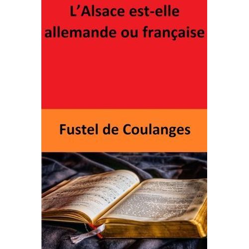 L'alsace Est-Elle Allemande Ou Française