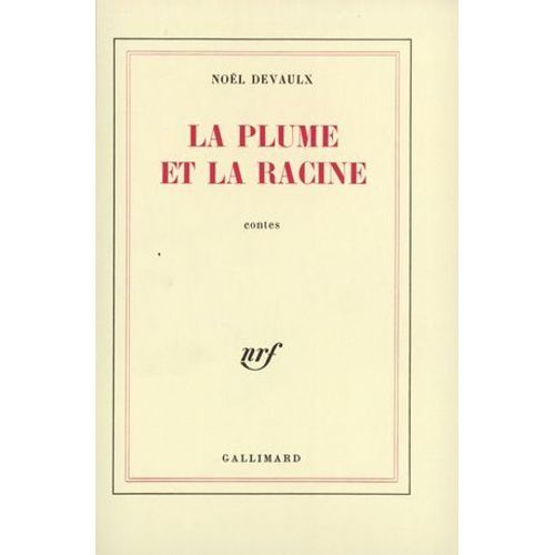La Plume Et La Racine