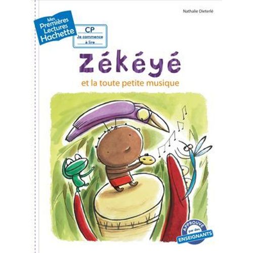 Premières Lectures Cp2 Zékéyé Et La Toute Petite Musique