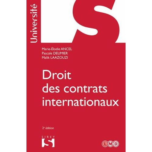 Droit Des Contrats Internationaux. 2e Éd.