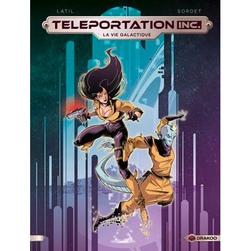 Teleportation Inc - Volume 2 - La Vie Galactique