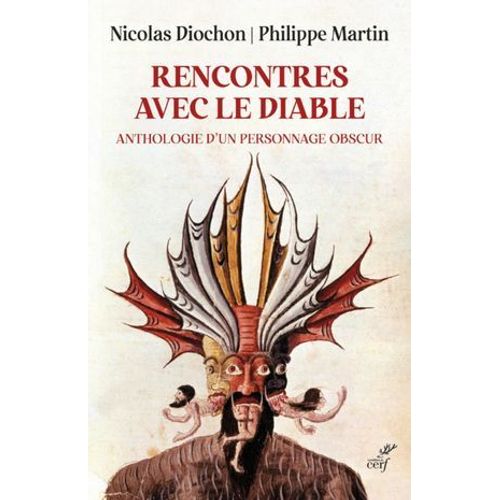 Rencontres Avec Le Diable - Anthologie D'un Personnage Obscur