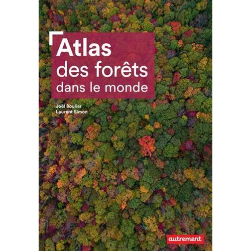 Atlas Des Forêts Dans Le Monde