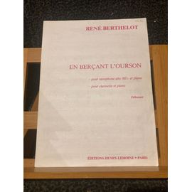René Berthelot En Bercant L'ourson Partition Saxophone Clarinette Piano Lemoine