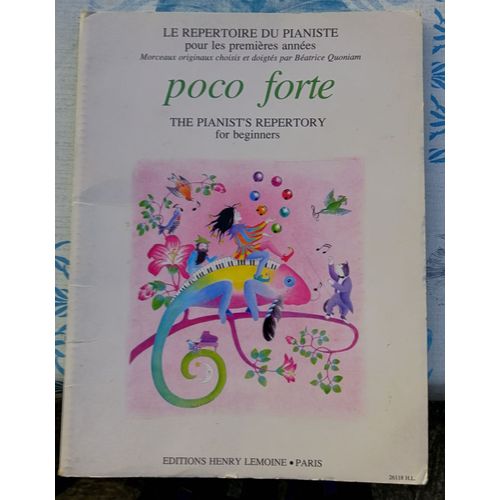 Partitions Piano 2 Mains Le Répertoire Du Pianiste : Morceaux Originaux Choisis Et Doigtés Par Béatrice Quoniam - Poco Forte