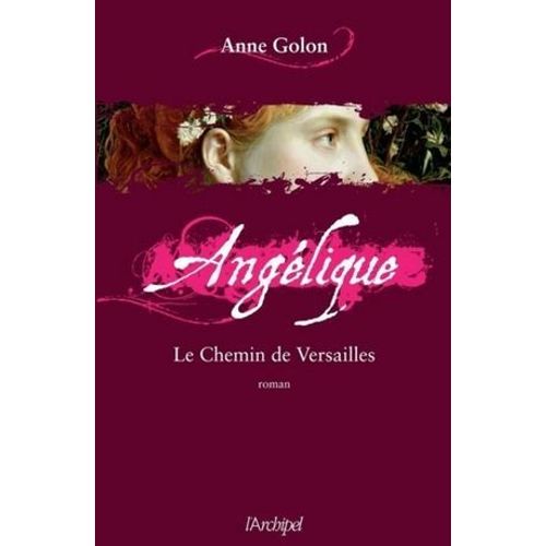 Angélique - Tome 6 Le Chemin De Versailles