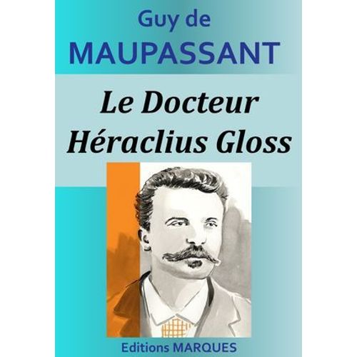 Le Docteur Héraclius Gloss