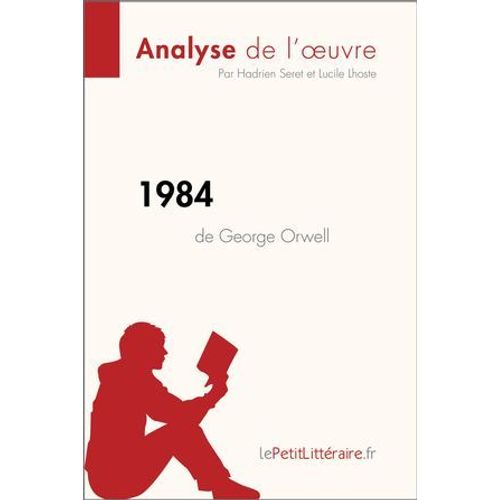 1984 De George Orwell (Analyse De L'oeuvre)