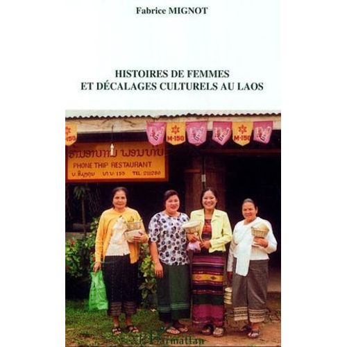 Histoires De Femmes Et Décalages Culturels Au Laos