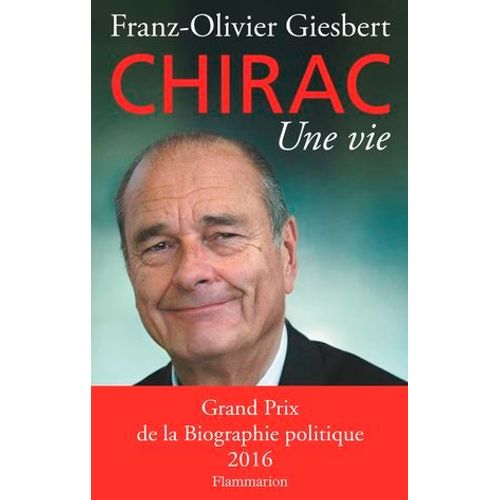 Chirac. Une Vie
