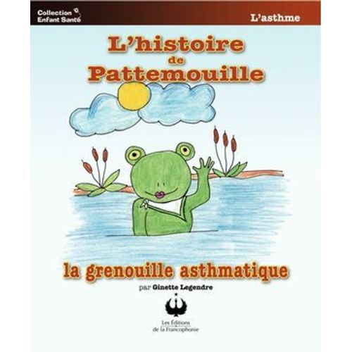 L'histoire De Pattemouille, La Grenouille Asthmatique