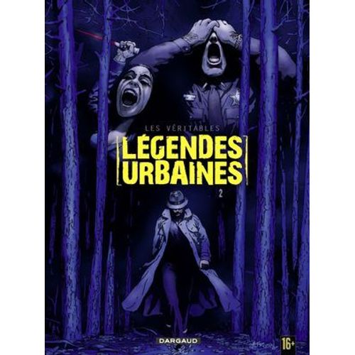 Les Véritables Légendes Urbaines - Tome 2