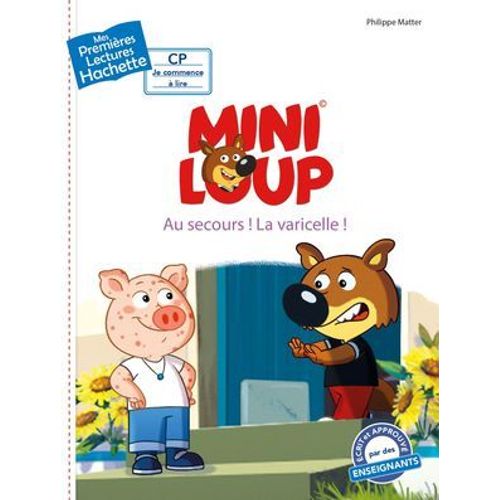 Premières Lectures Cp2 Mini-Loup - Au Secours ! La Varicelle !