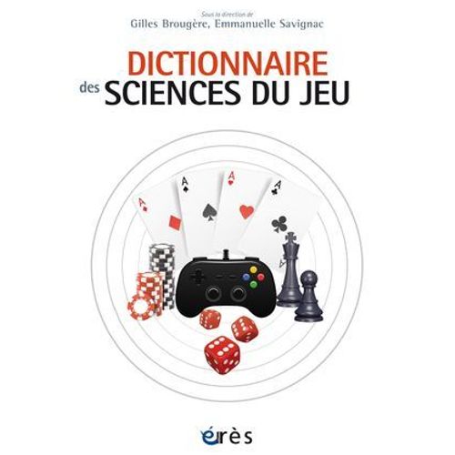 Dictionnaire Des Sciences Du Jeu