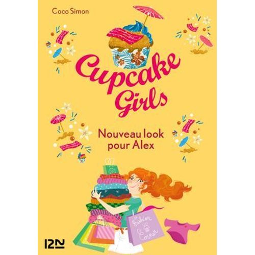 Cupcake Girls - Tome 20 Nouveau Look Pour Alex
