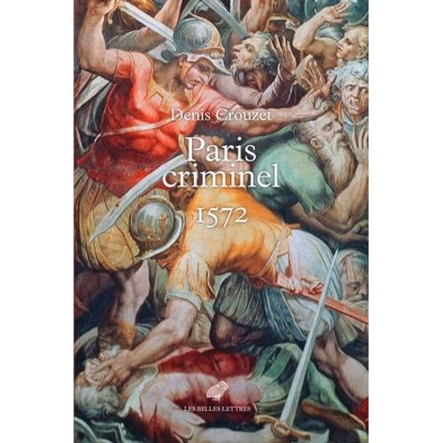 Paris Criminel, 1572