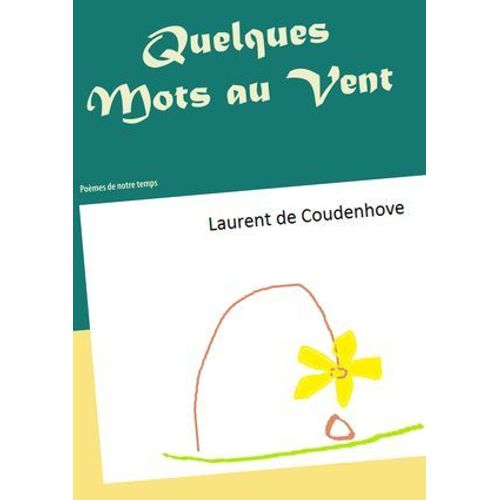 Quelques Mots Au Vent