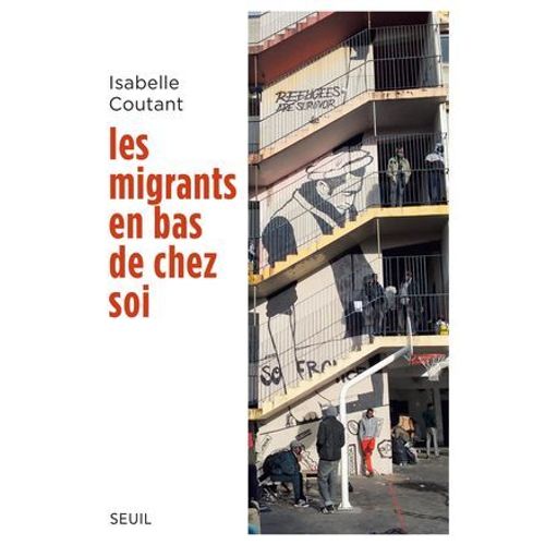 Les Migrants En Bas De Chez Soi