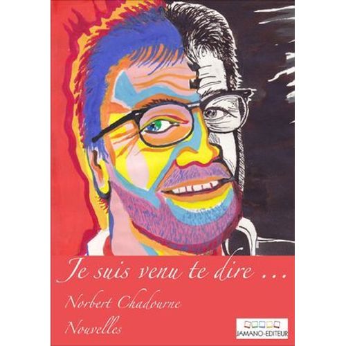 Je Suis Venu Te Dire