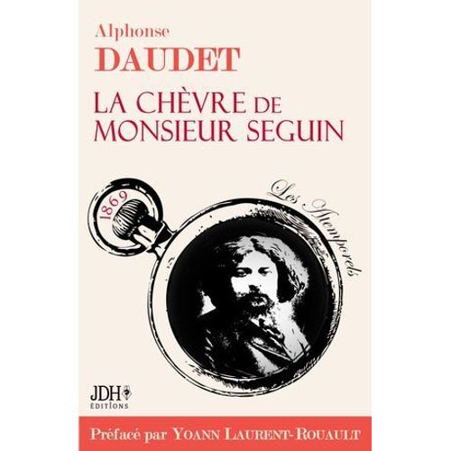 La Chèvre De M. Seguin - Préfacé Et Documenté Par Yoann Laurent-Rouault