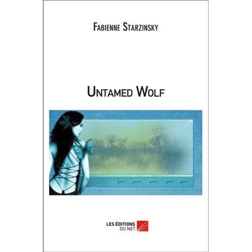 Untamed Wolf