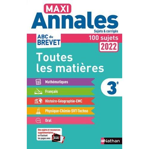 Maxi-Annales Abc Du Brevet 2022 - Toutes Les Matières 3e : Maths - Français - Histoire-Géographie Emc (Enseignement Moral Et Civique) - Physique-Chimie - Svt - Technologie - Oral - Sujets Et Corrigés