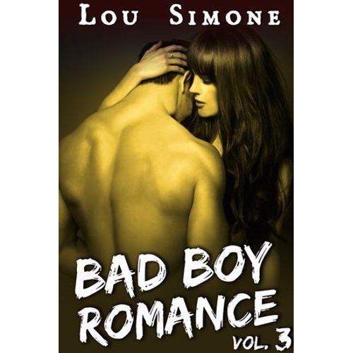 Bad Boy Romance (Livre 3)