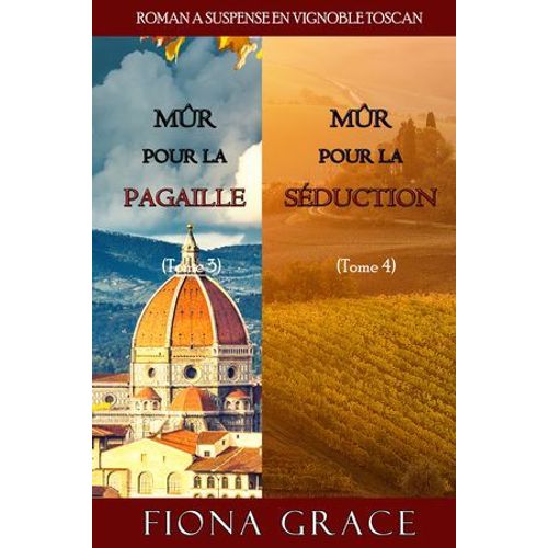 Coffret Roman À Suspense En Vignoble Toscan : Mûr Pour La Pagaille (Tome 3) Et Mûr Pour La Séduction (Tome 4)