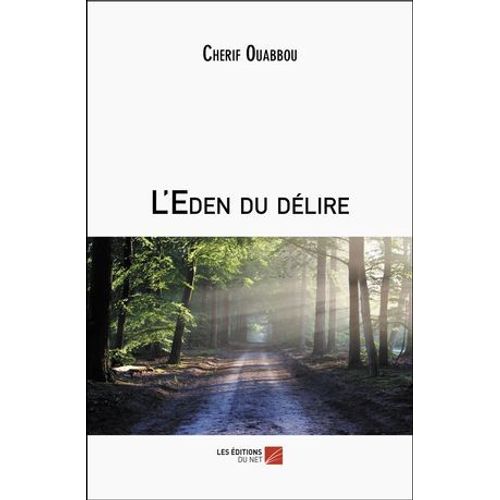 L'eden Du Délire