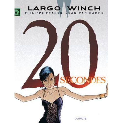 Largo Winch - Tome 20 - 20 Secondes