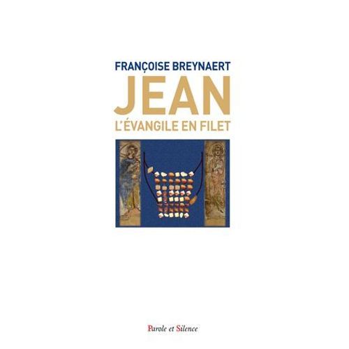 Jean : L'évangile En Filet