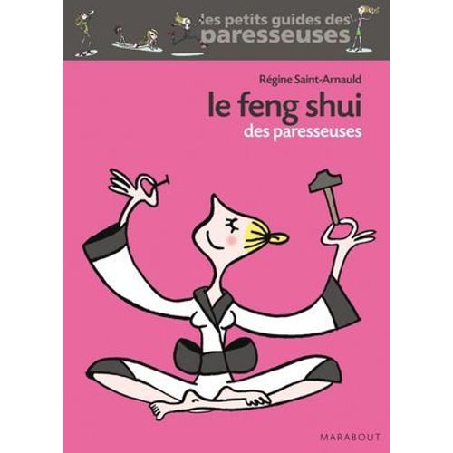 Le Feng Shui Des Paresseuses