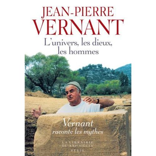 L'univers, Les Dieux, Les Hommes. Récits Grecs Des Origines