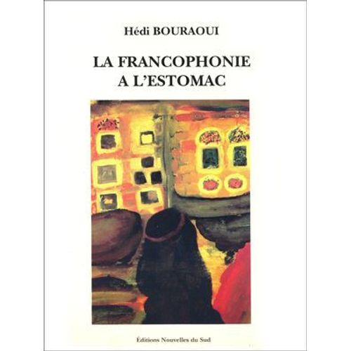 La Francophonie À L'estomac