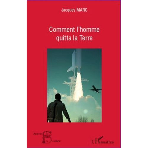 Comment L'homme Quitta La Terre