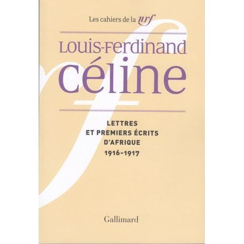 Lettres Et Premiers Écrits D'afrique