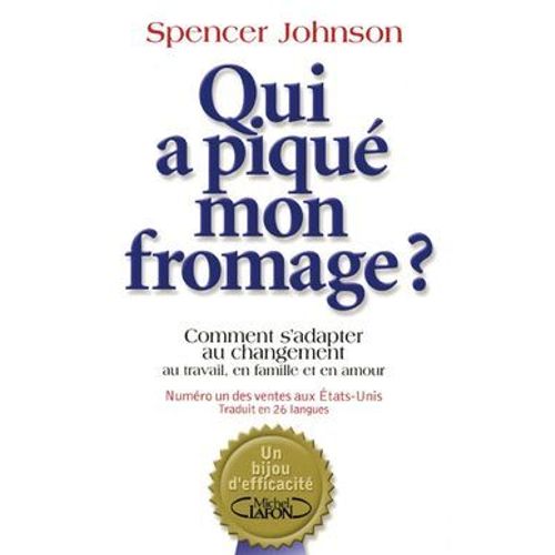 Qui A Piqué Mon Fromage ?