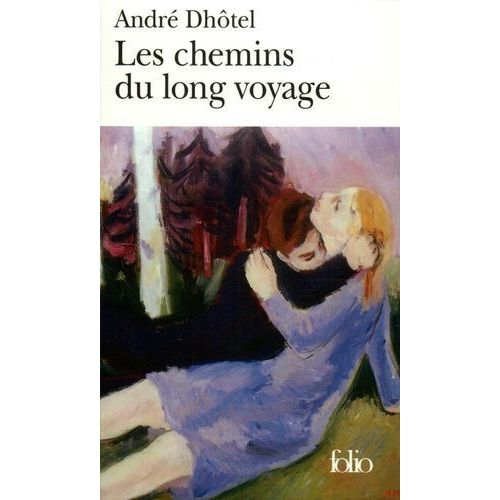 Les Chemins Du Long Voyage
