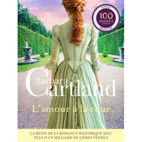 L'amour À La Cour - Les Plus Belles Histoires D'amour De Barbara Cartland