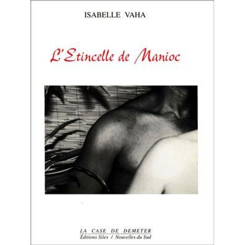 L'étincelle De Manioc